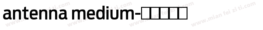 antenna medium字体转换